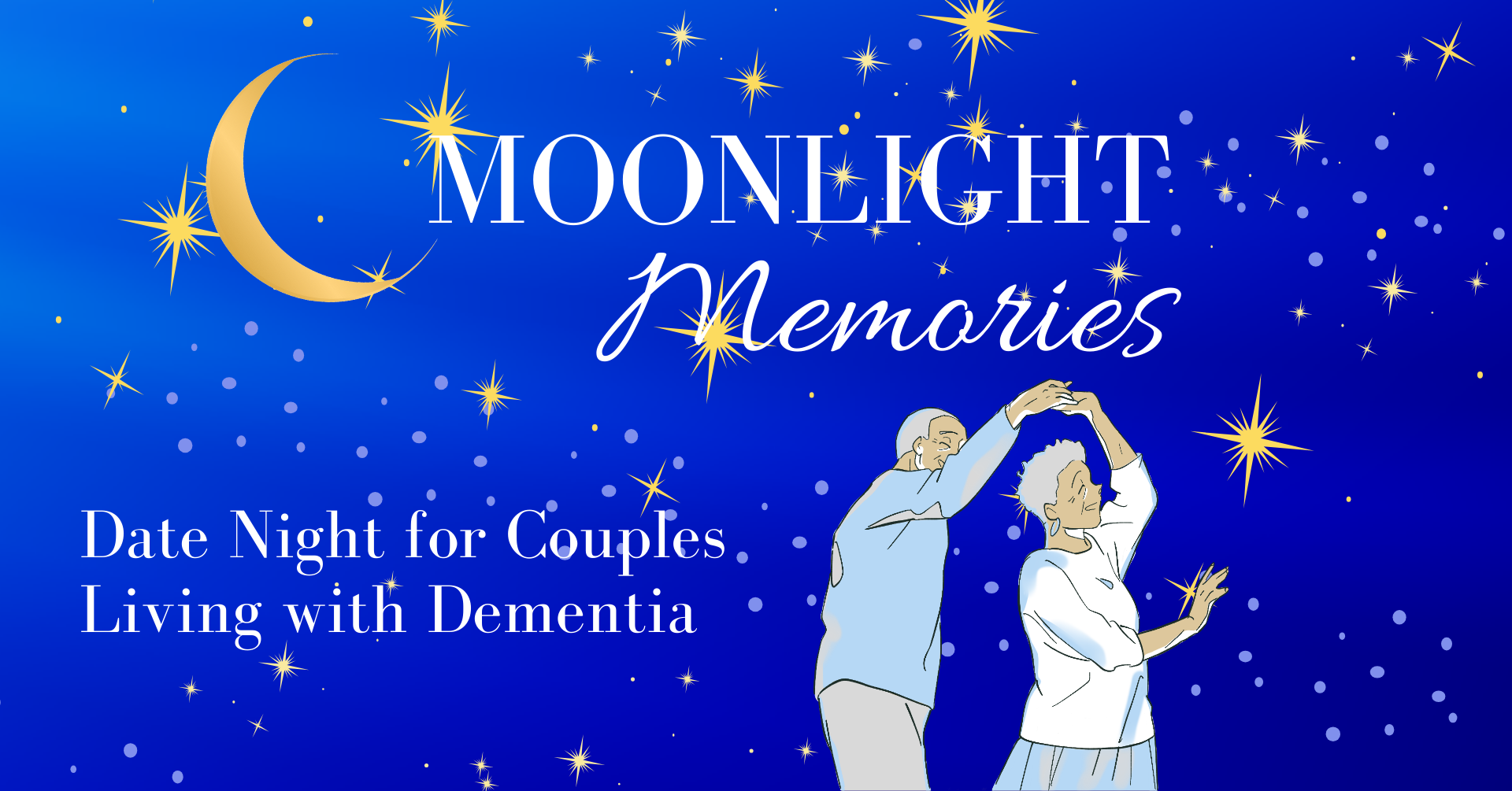 Moonlight Memories - Date Night for Couples Living with Dementia